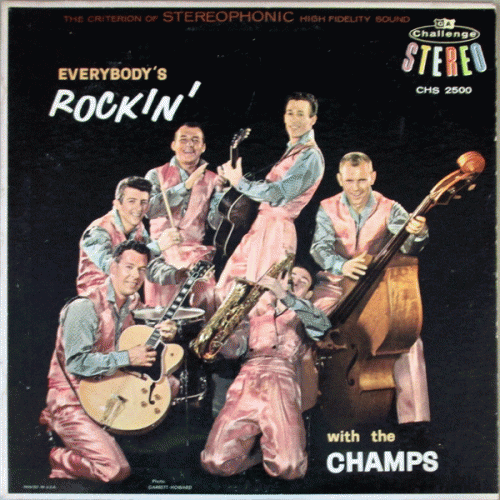 The Champs : Everybody's Rockin'